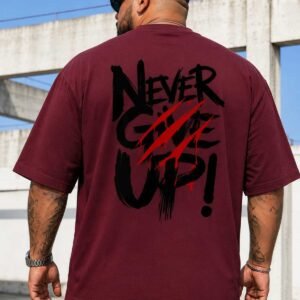 Erkek Büyük Beden Oversize Never Give Up Baskılı Tişört 0 Pamuk Streetwear Sırt Baskılı Tişört